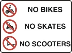 P 542 — PROHIBITION - NO BIKES NO SKATES NO SCOOTERS